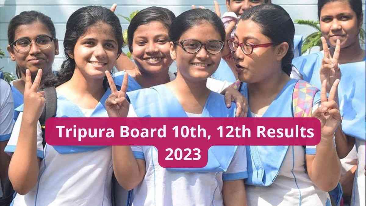 Tripura Board 10th, 12th Results 2023