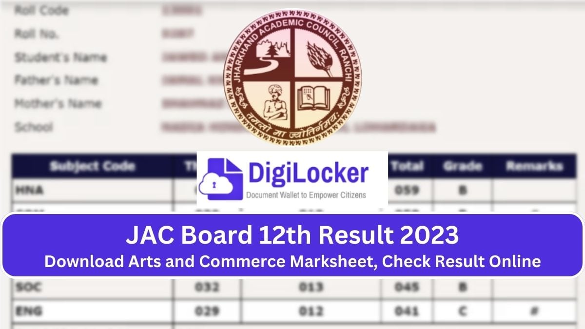 How to Download JAC Board 12th Arts and Commerce Marksheet, Result 2023 Online at jacresults.com and jac.jharkhand.gov.in, DigiLocker App
