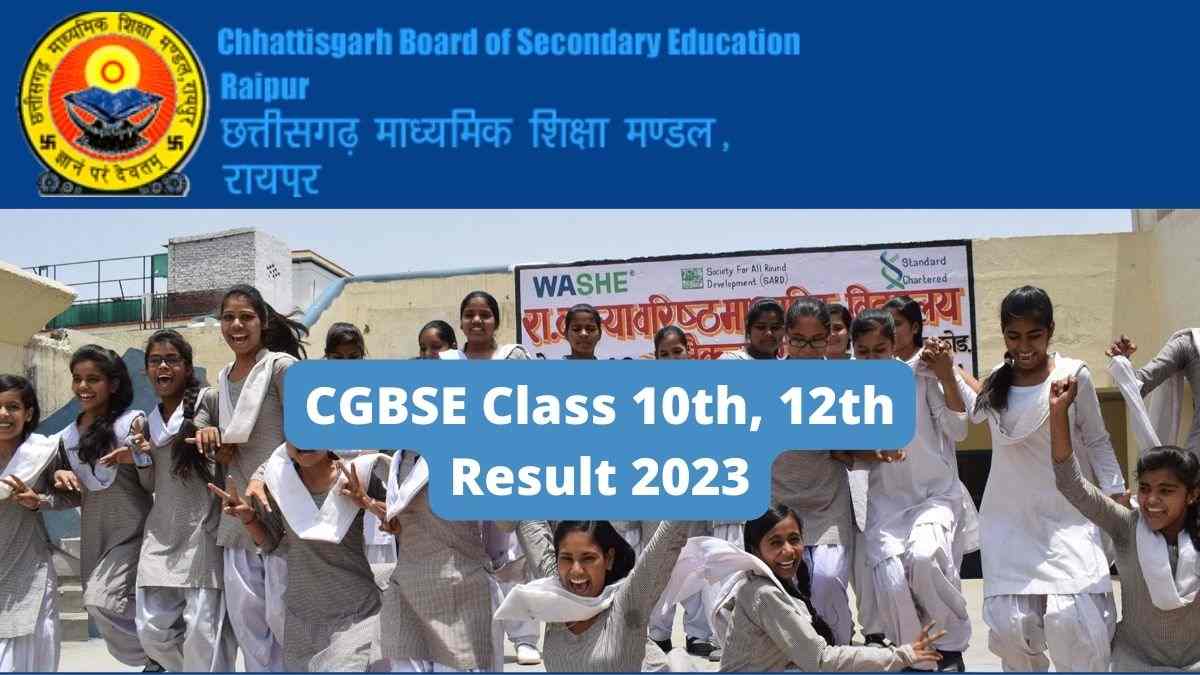 CGBSE Class 10th, 12th Result 2023 