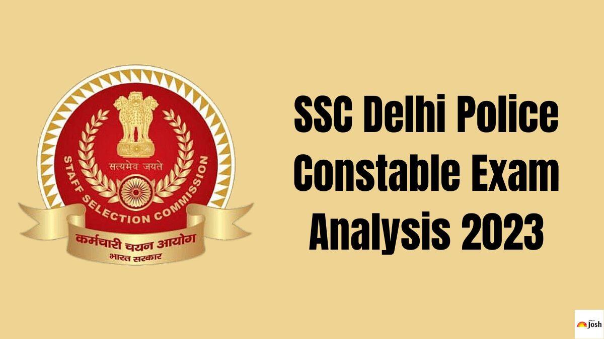 Check out Delhi Police Constable Exam Analysis including good attempt, memory based questions and difficulty level here.