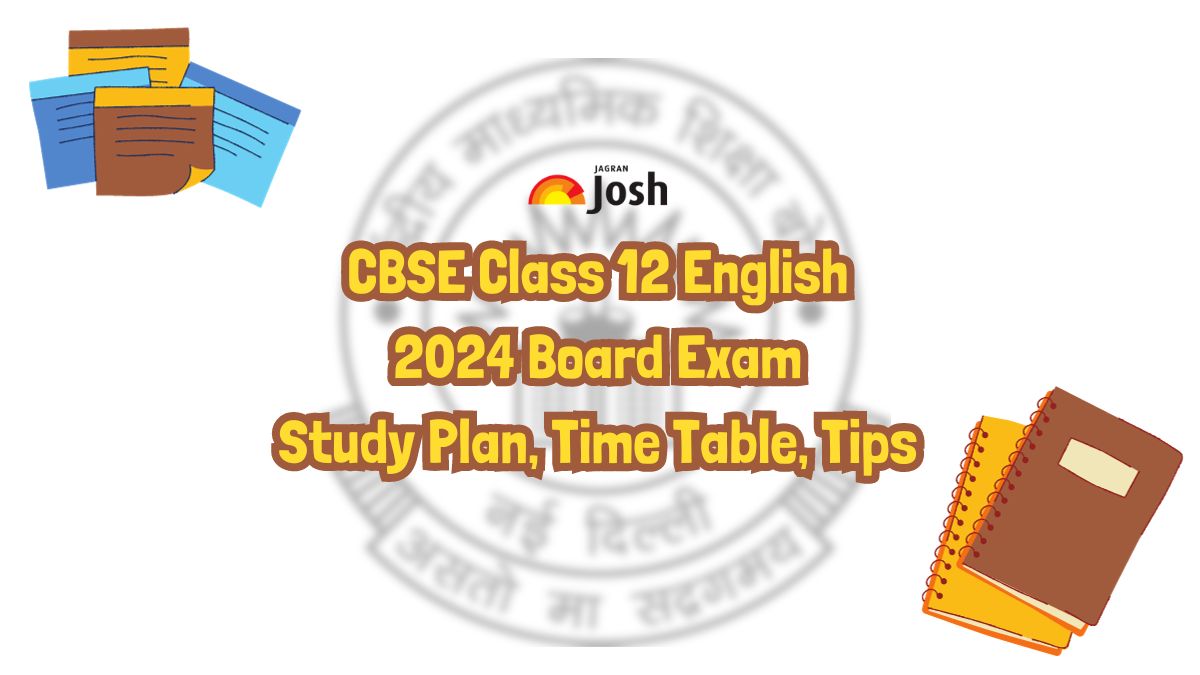 Check CBSE Class 12 English Board Exam 2024 Important Tips and Tricks, Study Time Table for Self-study