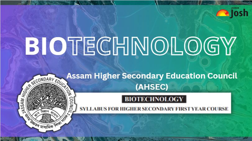 Get here AHSEC Class 11 Biotechnology Syllabus pdf to download