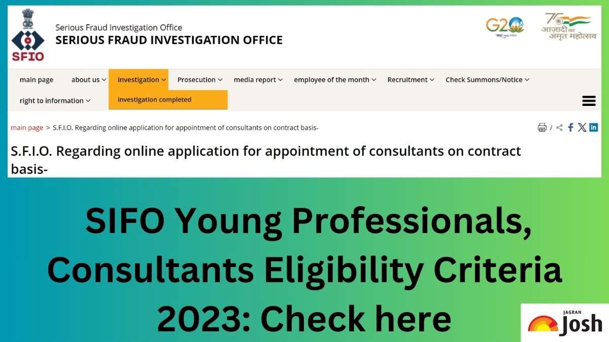 Check SFIO Young Professionals, Consultants eligibility criteria here.