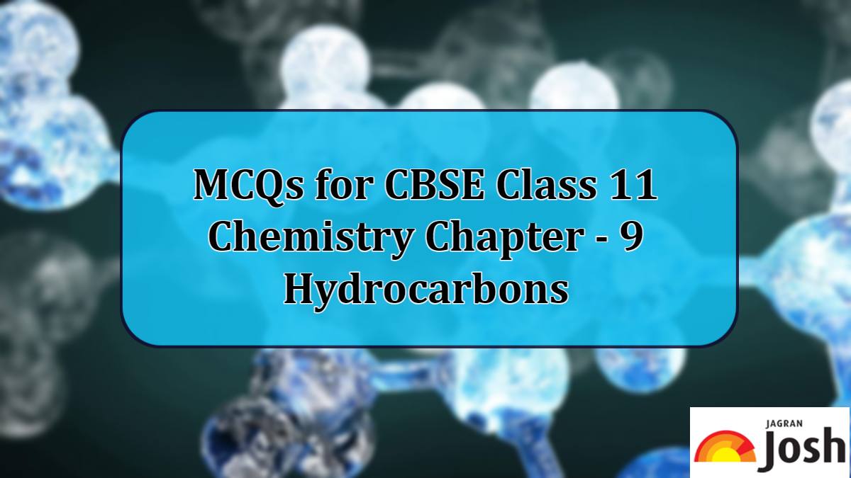 Download MCQs for Class 11 Hydrocarbons in PDF