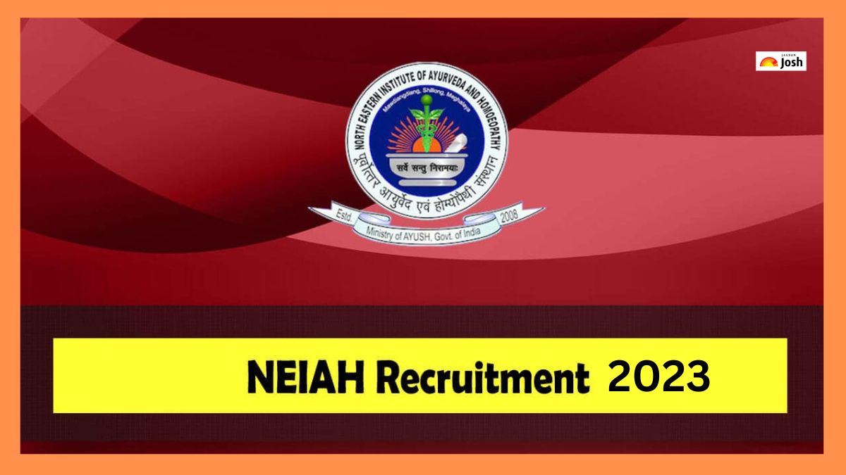 NEIAH भर्ती 2023 अधिसूचना पीडीएफ यहां से प्राप्त करें