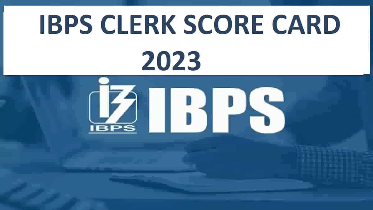 आईबीपीएस क्लर्क स्कोर कार्ड 2023 