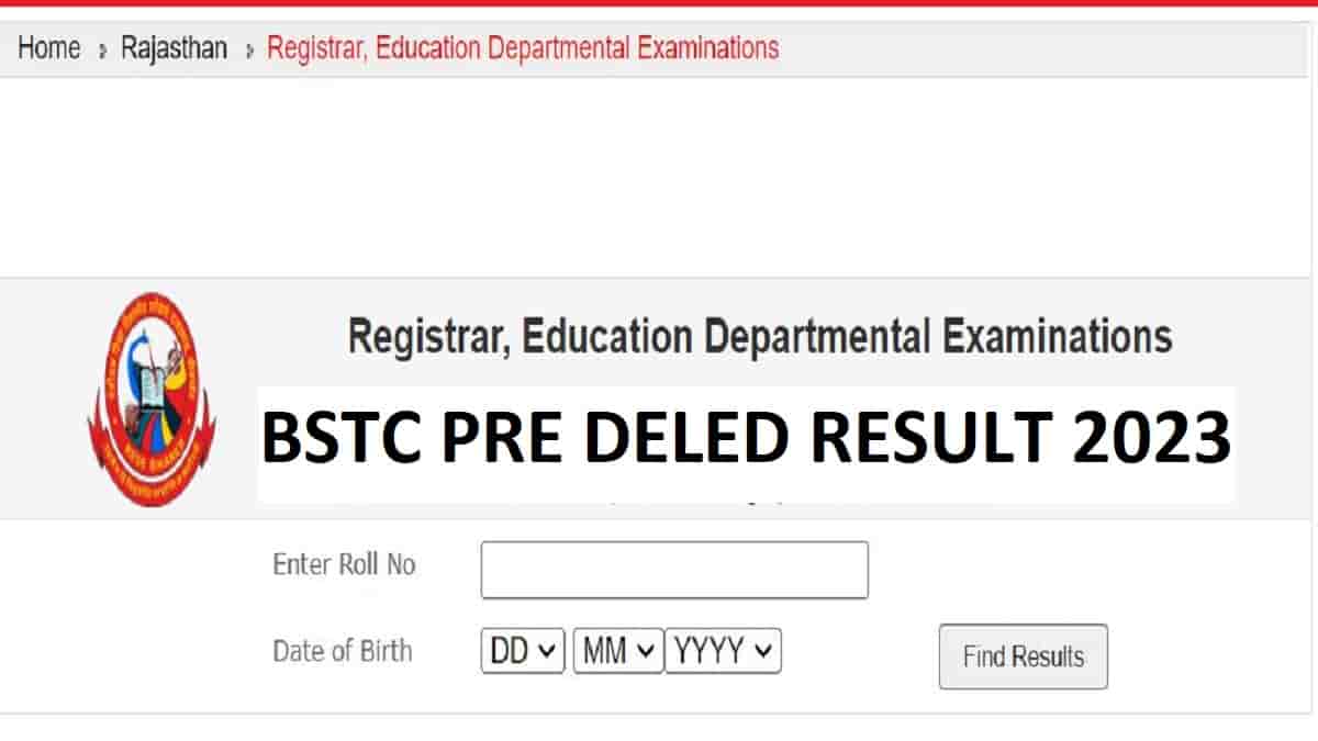 Rajasthan BSTC Pre DElEd Result 2023: Check Direct Download Link