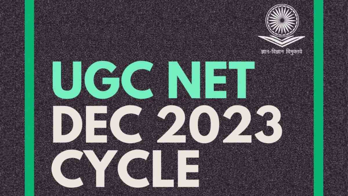 UGC NET December 2023 Exam Notification Released @ugcnet.nta.nic.in