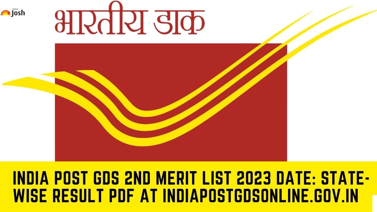 India Post GDS 2nd Merit List 2023 Date: State-wise Result PDF at indiapostgdsonline.gov.in