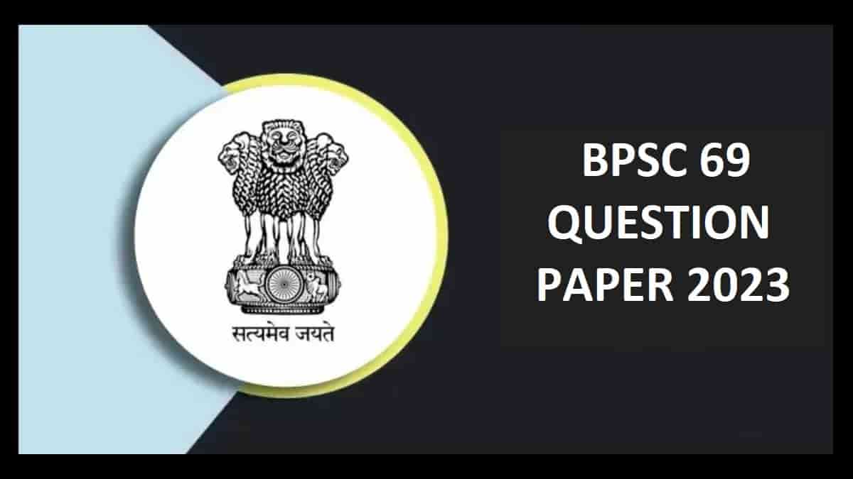 bpsc 69 question paper: check set a, b, c, d set here