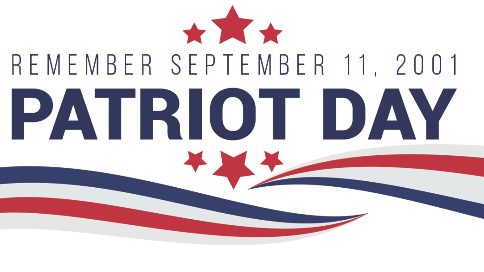 Patriot Day: Remember September 11, 2001