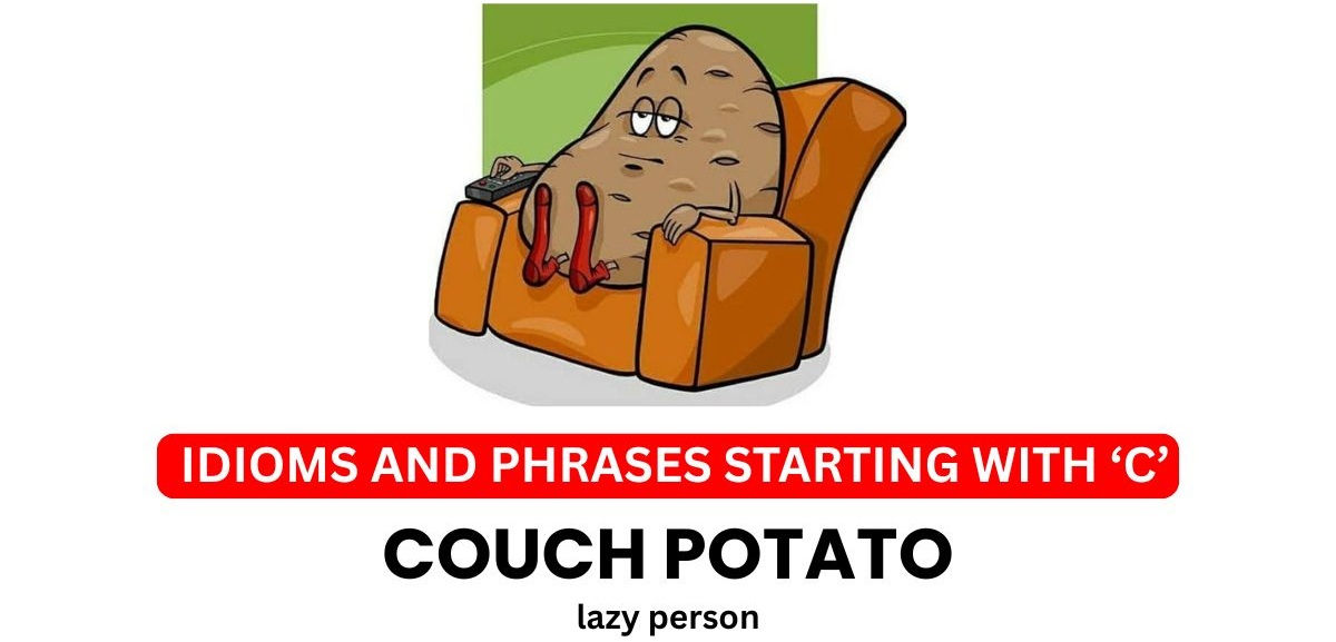 idioms-and-phrases-starting-with-c