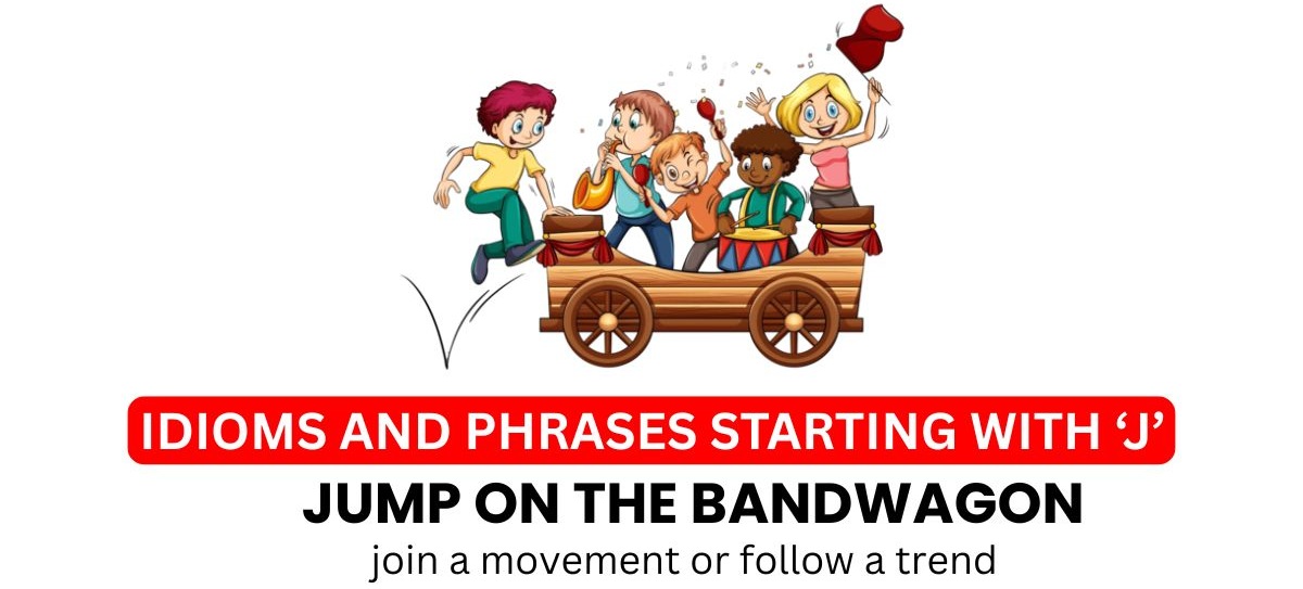 idioms starting with the letter j idioms-and-phrases-starting-with-j