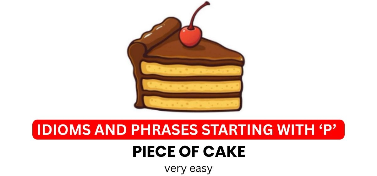 idioms-starting-with-p