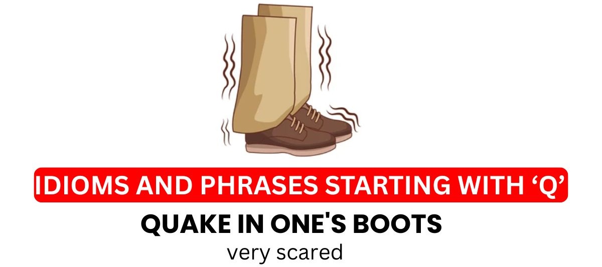 idioms-starting-with-letter-q
