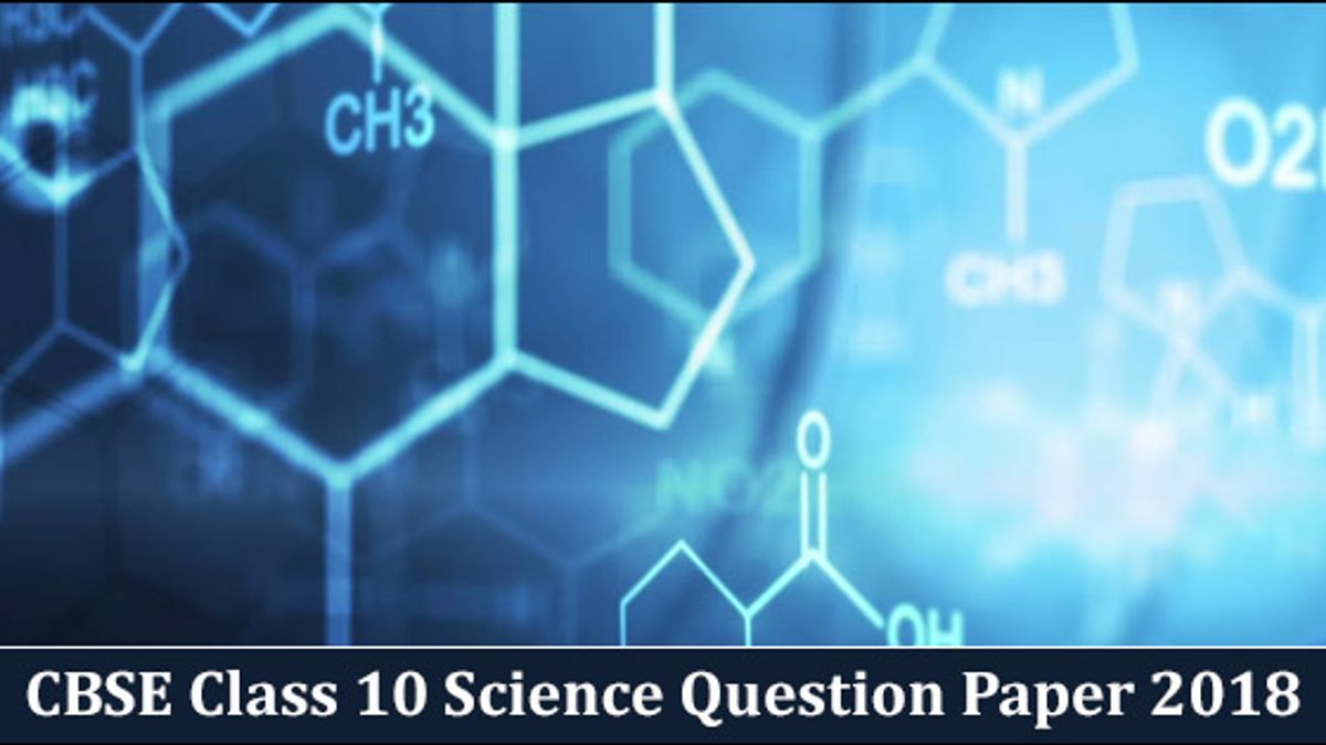 CBSE Class 10 Science Question Paper 2018