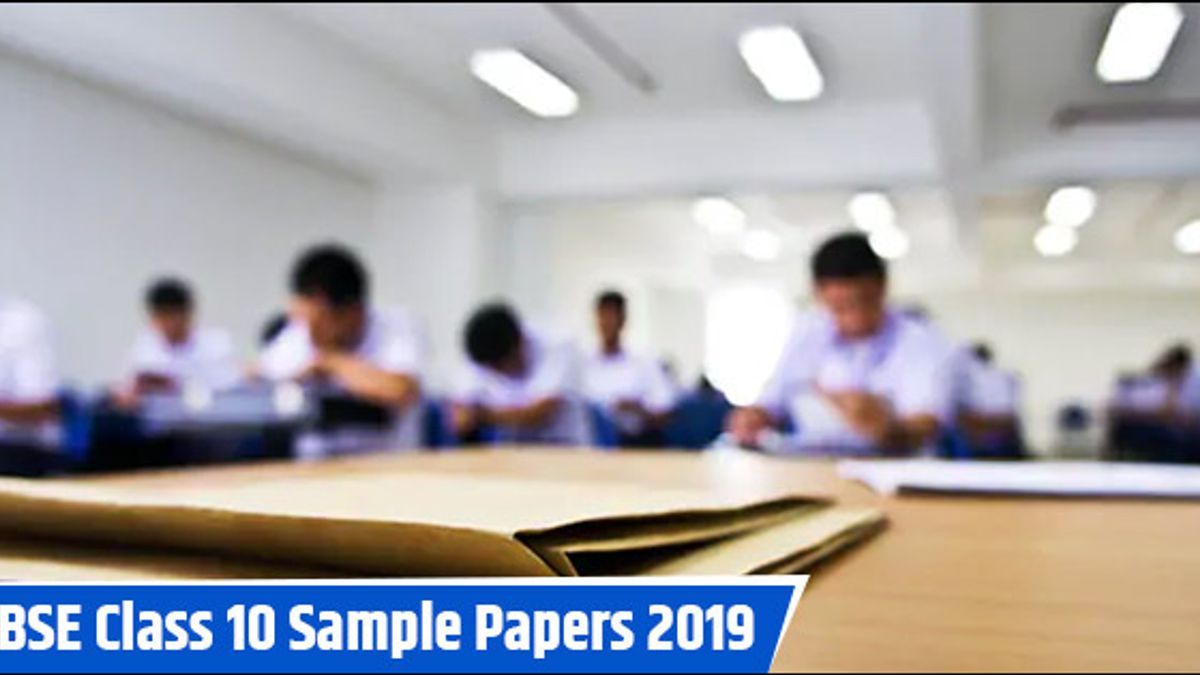 CBSE Class 10 Sample Papers 2019