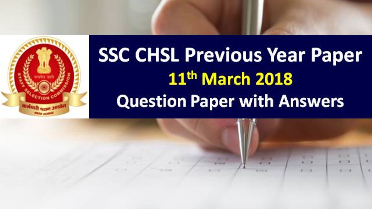 SSC CHSL Previous Year Paper 11th March 2018 with Answer Keys