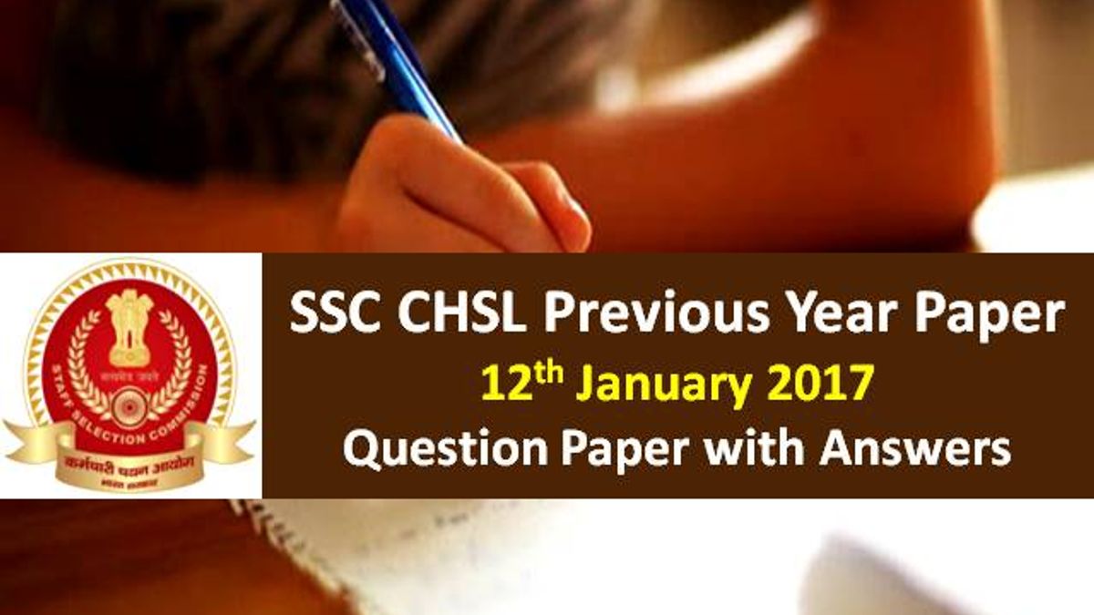 SSC CHSL Previous Year Paper: 12th January 2017 Questions with Answer Keys
