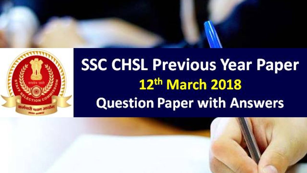SSC CHSL Previous Year Paper 12th March 2018 with Answer Keys: