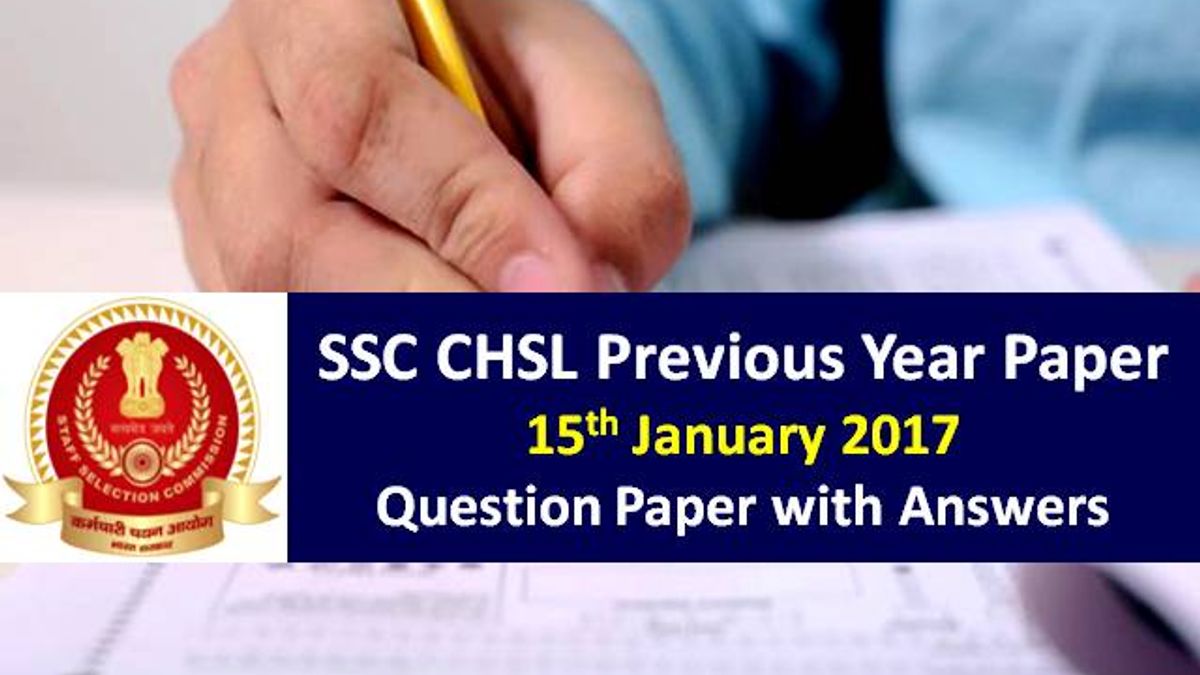 SSC CHSL Previous Year Paper: 15th January 2017 Questions with Answer Keys
