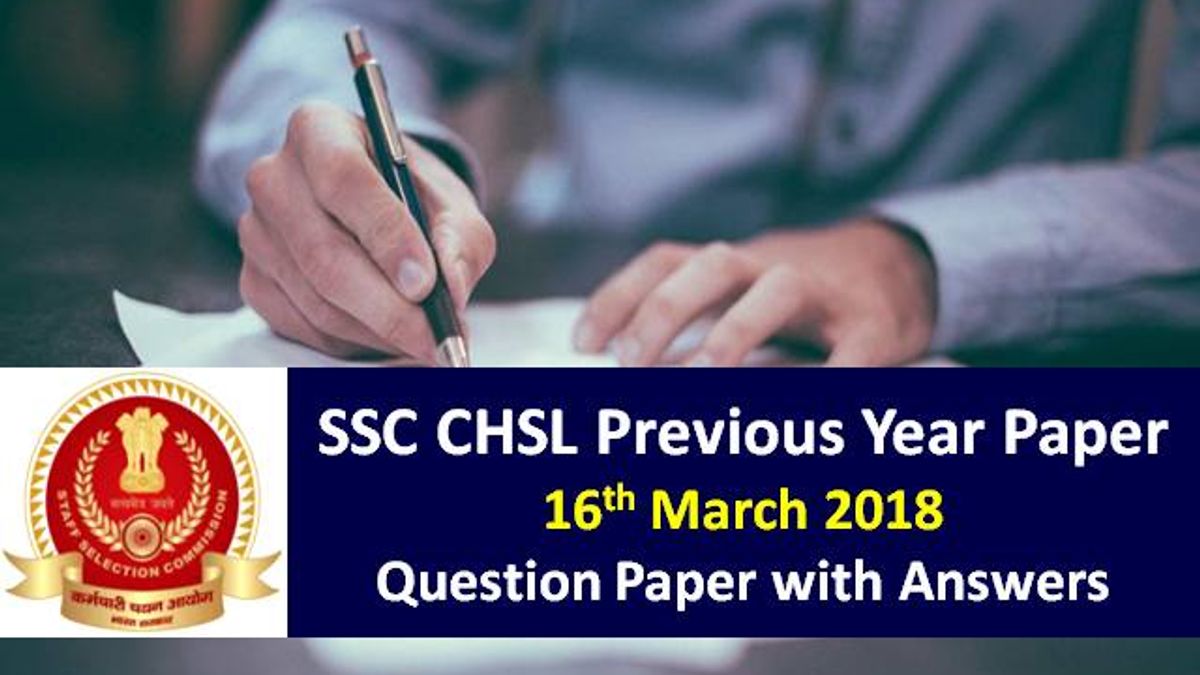 SSC CHSL Previous Year Paper 16th March 2018 with Answer Key: