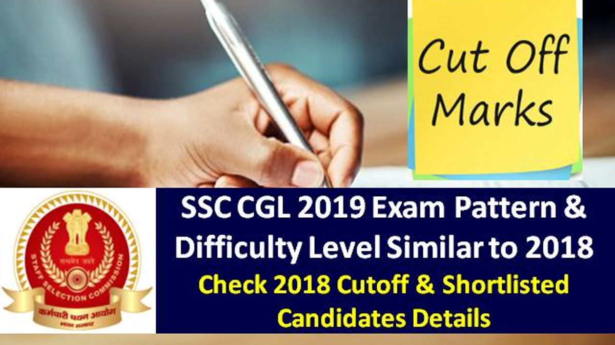SSC CGL 2020 Exam Update: Difficulty Level Similar to 2018-19 Exam|Check Cutoff & Shortlisted Candidates Details of 2018