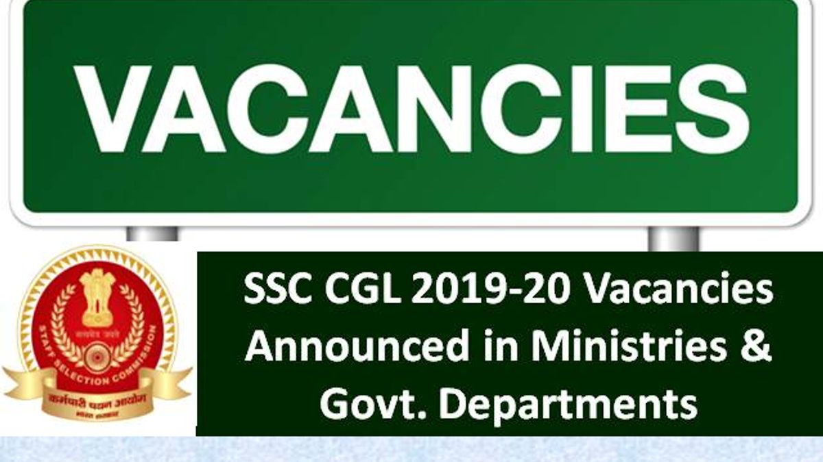 SSC CGL 2019-2020 Vacancies Announced @ssc.nic.in: Check 9488 SSC CGL Vacancy Details in Various Ministries & Government Departments
