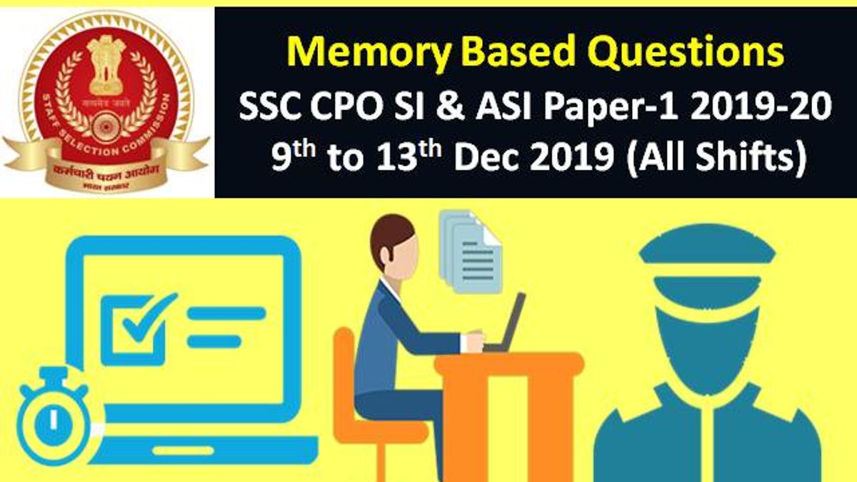 SSC CPO SI & ASI 2019-20 Paper-1: Get Memory Based Questions–GK & Current Affairs