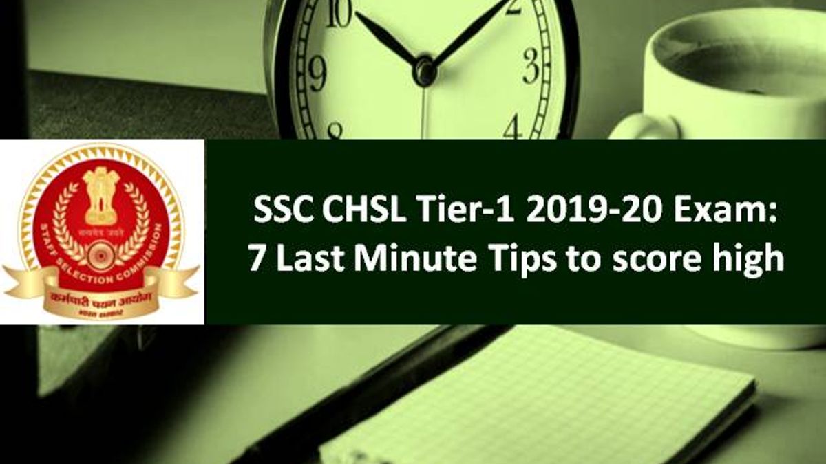 SSC CHSL 2020 Last Minute Preparation Tips: SSC CHSL Tier-1 2019-20 Exam for remaining candidates from 12th October 2020