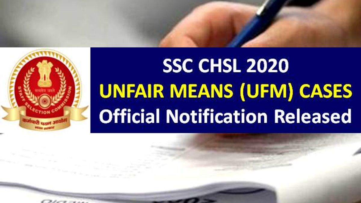 SSC CHSL UFM 2020 Official New Update: Grievance Committee has given one time exemption to 4560 Unfair Means Rule (UFM) Rejected Cases
