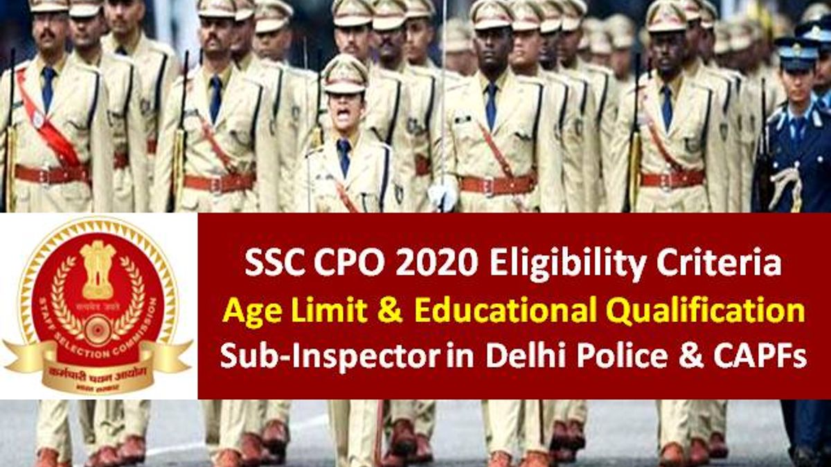 SSC CPO 2020 Eligibility Criteria for Sub-Inspector (SI) in Delhi Police & CAPF: Check Age Limit, Educational Qualification, Physical Standards for Male & Female Candidates