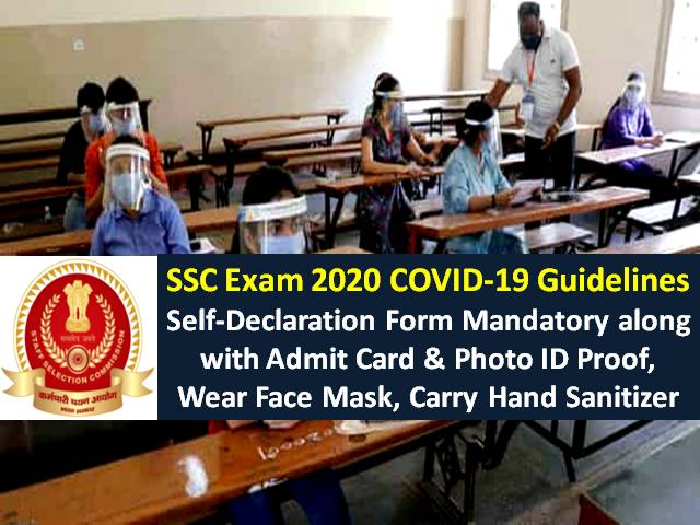 SSC 2020 Exam COVID-19 Revised Guidelines Released @ssc.nic.in: Candidates with fever will be allowed to appear in SSC Exams, Self-Declaration Form Mandatory alongwith Admit Card & Photo ID Proof