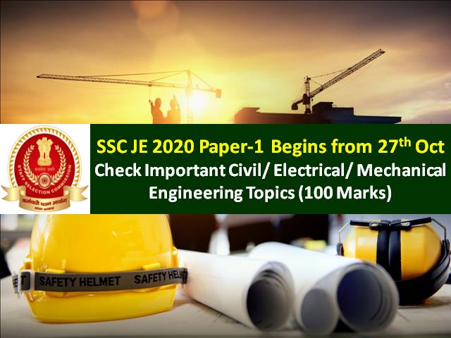 SSC JE 2020 Paper-1 Begins from 27th October: Check Important SSC Junior Engineer Civil/Electrical/Mechanical Engineering Topics to score high marks