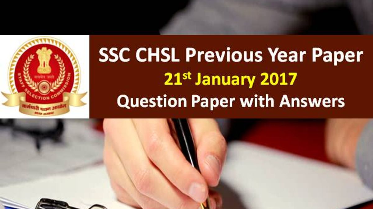 SSC CHSL Previous Year Paper: 21st January 2017 Questions with Answer Keys