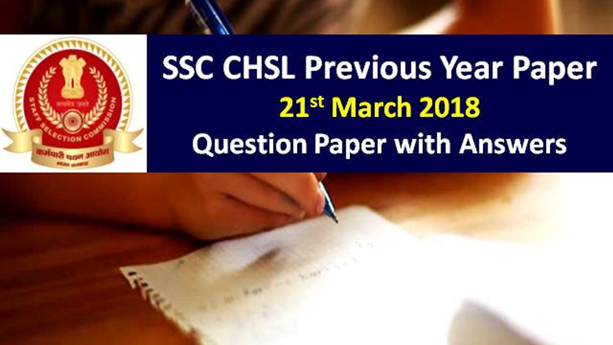 SSC CHSL Previous Year Paper: 21 March 2018 Question Paper with Answer Key