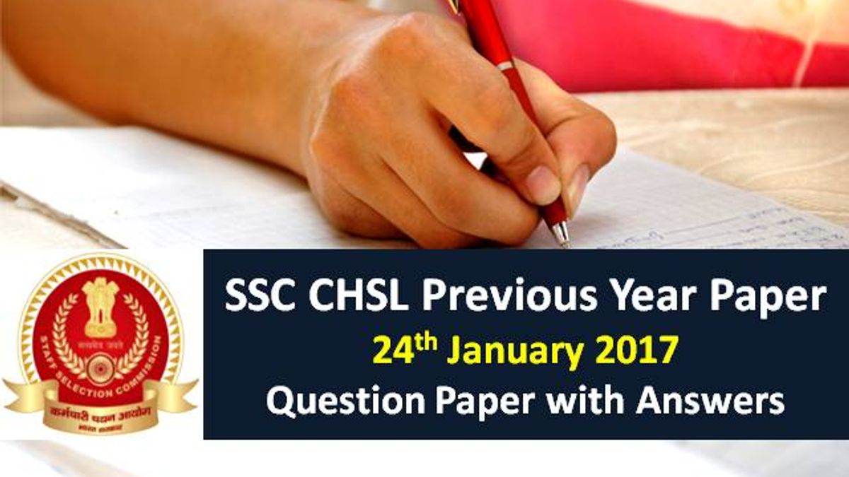 SSC CHSL Previous Year Paper: 24th January 2017 Questions with Answer Keys