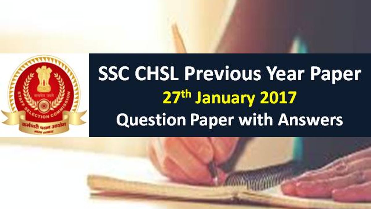 SSC CHSL Previous Year Paper: 27th January 2017 Questions with Answer Keys