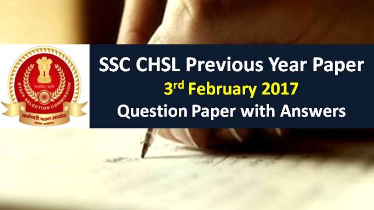 SSC CHSL Previous Year Paper 3rd February 2017 with Answer Keys