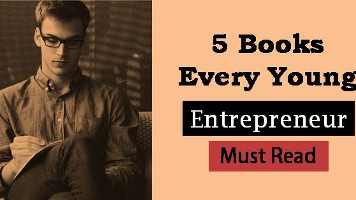 Must read books for aspiring young entrepreneurs 