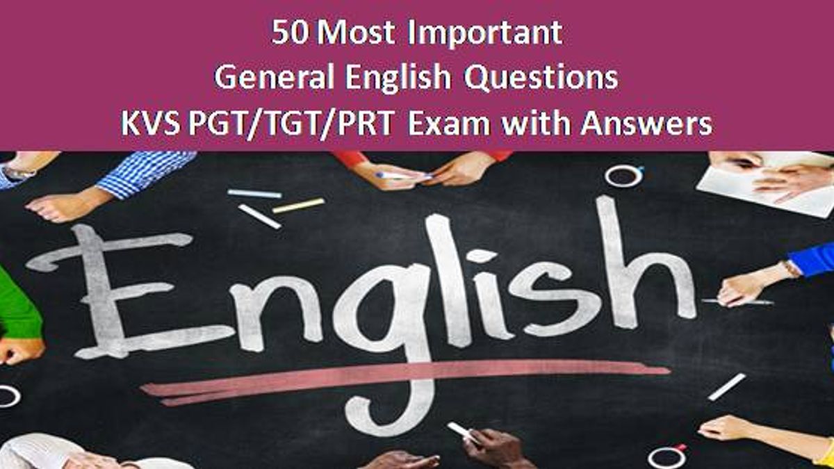50 Most Important General English Questions for KVS PGT/TGT/PRT Exam