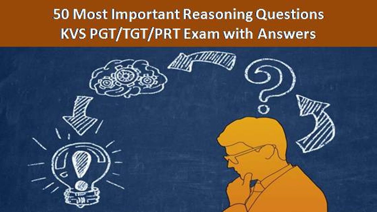 50 Most Important Reasoning Questions for KVS PGT/TGT/PRT Exam
