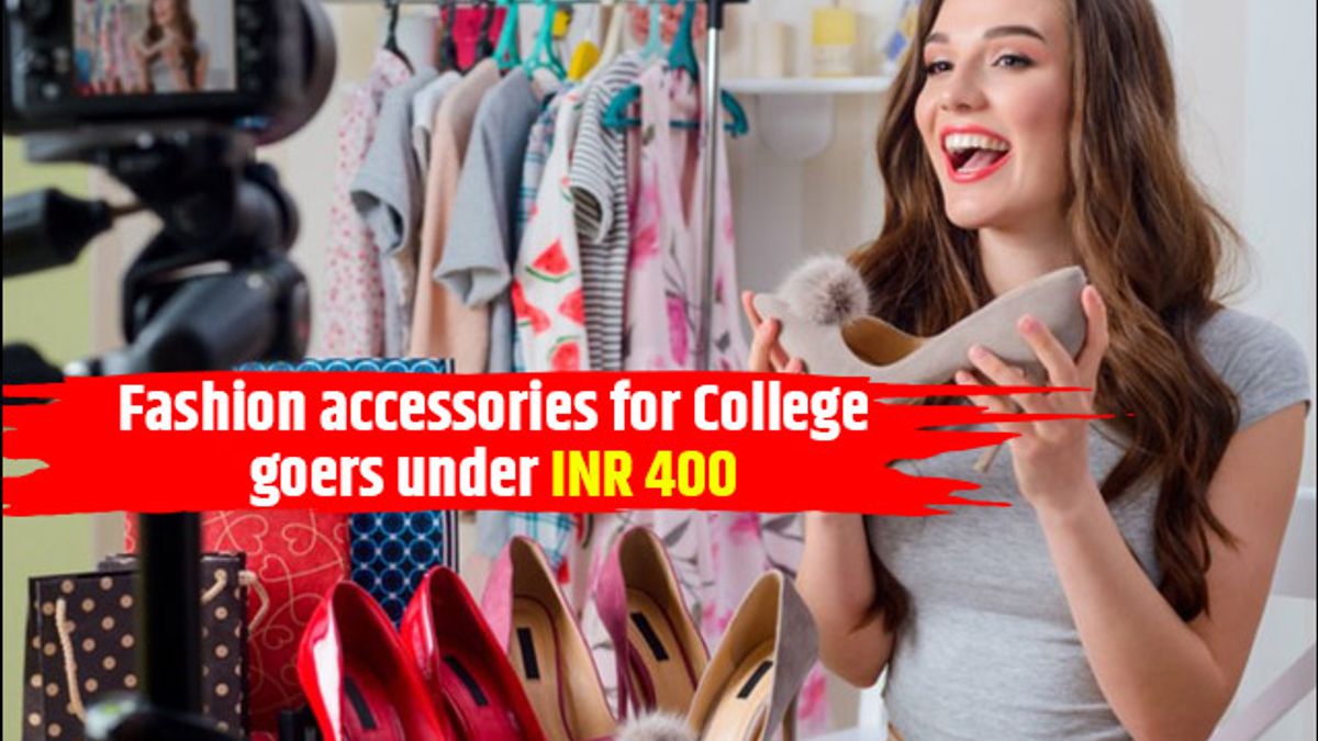 Fashion accessories for College goers under Rs 400