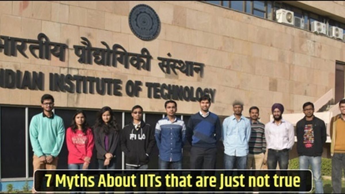 7 Myths about IITs that are just not true