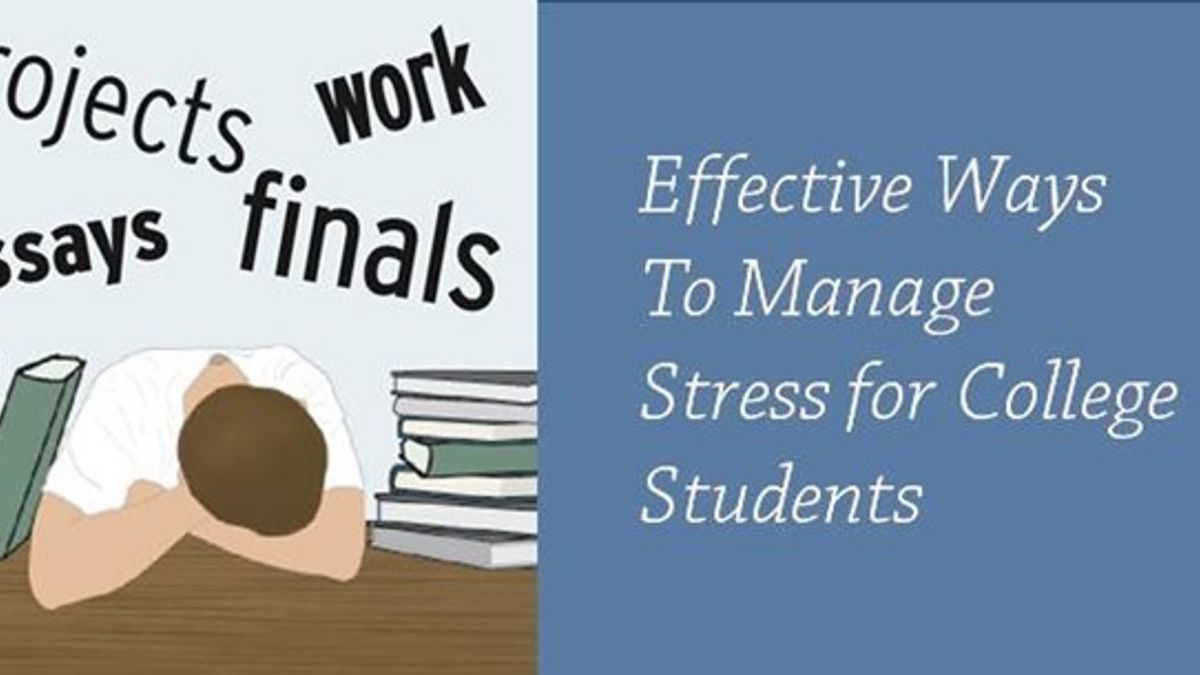7 ways college students can manage stress effectively