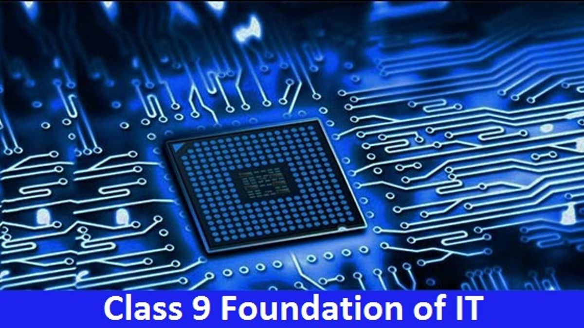 CBSE Class 9 Foundation of Information Technology Syllabus