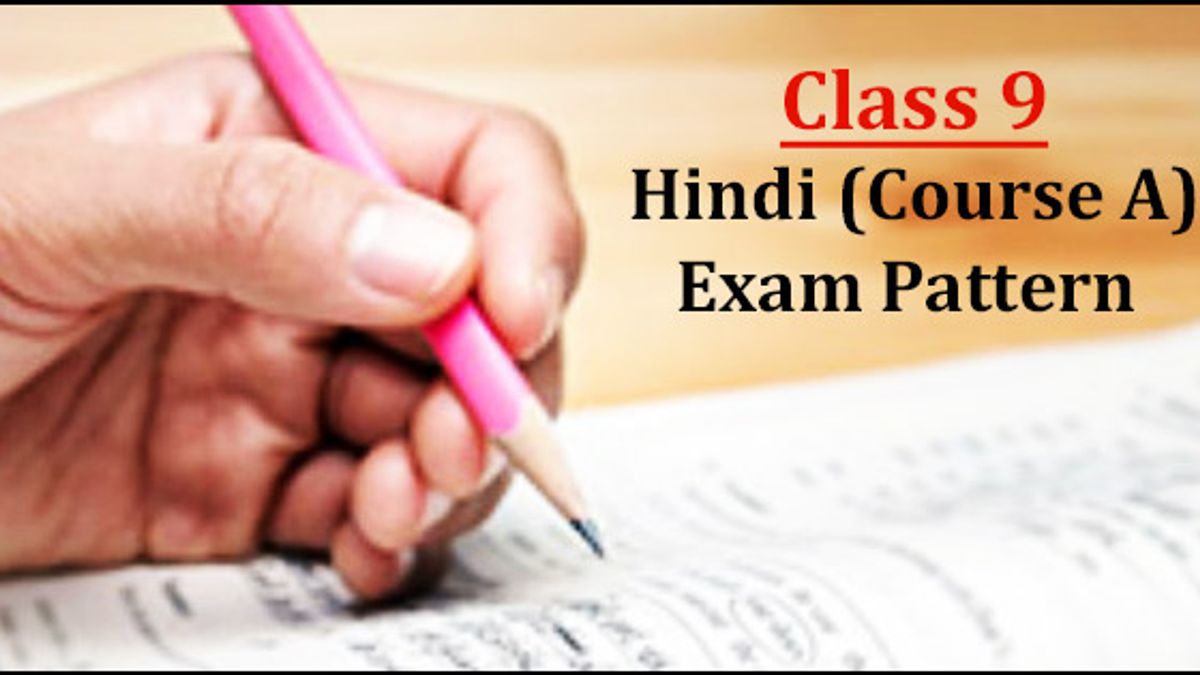 CBSE Class 9 Hindi A Exam Pattern
