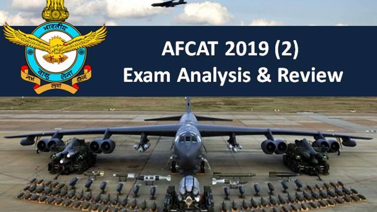 AFCAT 2019 (2) Exam Analysis & Review
