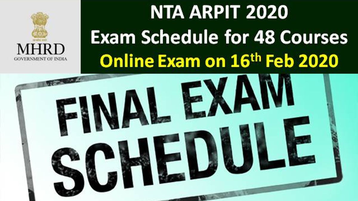 NTA ARPIT 2020 Exam Schedule for 48 Courses: Online Exam on 16th Feb 2020