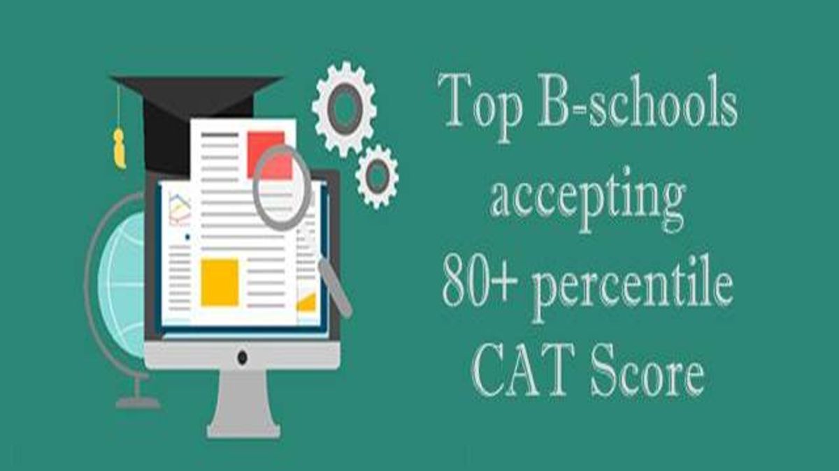 B schools accepting 80+ CAT percentile